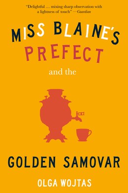 Miss Blaine's Prefect and the Golden Samovar