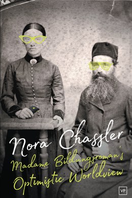 MADAME BILDUNGSROMAN’S OPTIMISTIC WORLDVIEW